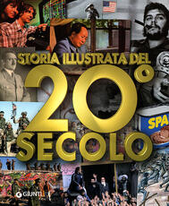 Libro Storia illustrata del 20° secolo. Ediz. illustrata