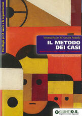 Libro Il metodo dei casi. Modelli teorici e prassi operativa per l'assessment Vincenzo Majer Emanuele Farinella