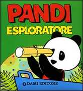 Libro Pandi esploratore Silvia D'Achille Oda Taro