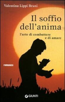 Il soffio dellanima. Larte di combattere e di amare.pdf