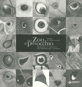 Libro Lo Zoo di Pinocchio. Galleria di ritratti dei personaggi-animali. Ediz. illustrata 