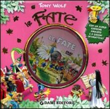 Le fate. Ediz. illustrata. Con DVD.pdf
