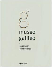 Museo Galileo. Capolavori della scienza.pdf
