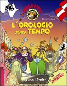L orologio senza tempo. Mukka Emma. Con stickers.pdf