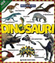 Listadelpopolo.it Dinosauri. 100 finestrelle. Ediz. illustrata Image