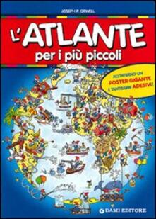 L atlante per i più piccoli. Con adesivi. Ediz. illustrata. Con gadget.pdf