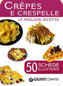 Libro Crêpes e crespelle. 50 schede di ricette illustrate 