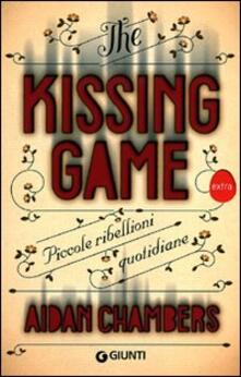 The kissing game. Piccole ribellioni quotidiane.pdf
