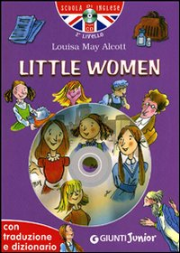 Little women. Con traduzione e dizionario. Con CD Audio