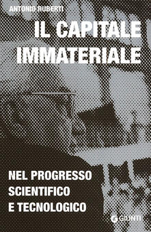 Il capitale immateriale nel progresso scientifico e tecnologico.pdf