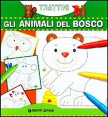 Trattini. Gli animali del bosco.pdf