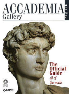 Accademia Gallery. The Official Guide. All of the Works