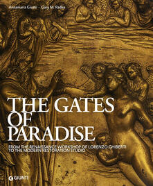 The Gates of Paradise. From the Renaissance Workshop of Lorenzo Ghiberti to the Modern Restoration Studio.pdf