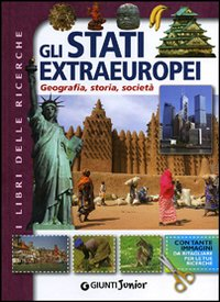 Gli stati extraeuropei. Geografia, storia, società