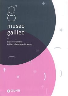 Museo Galileo. Sezione interattiva. Galileo e la misura del tempo.pdf