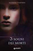 Libro I sogni dei morti. Iris Maurizio Temporin