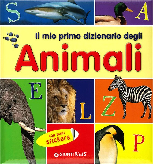 Image of Il mio primo dizionario degli animali. Con adesivi