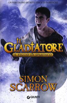 Il figlio di Spartaco. Il gladiatore.pdf