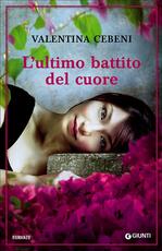 Libro L' ultimo battito del cuore Valentina Cebeni