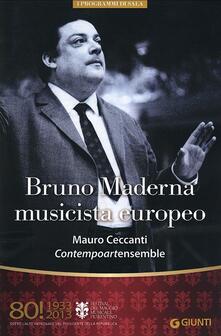 Bruno Maderna musicista europeo. Mauro Ceccanti. Contempoartensemble. 80° Festival del Maggio Musicale Fiorentino.pdf