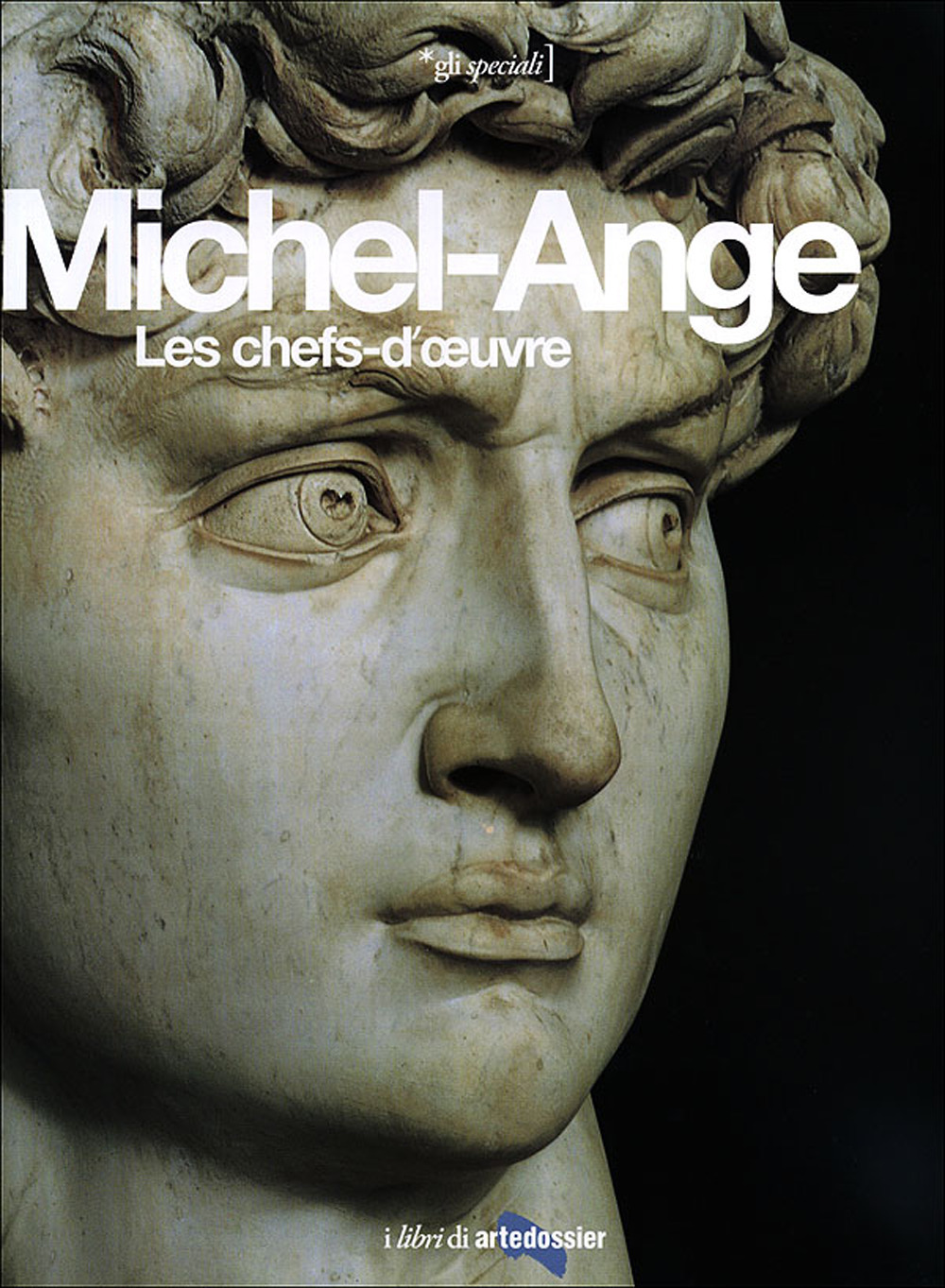 Michel-Ange. Les chefs-d'oeuvre