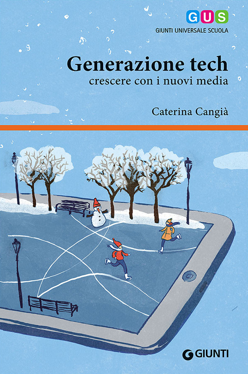 Generazione tech. Crescere con i nuovi media