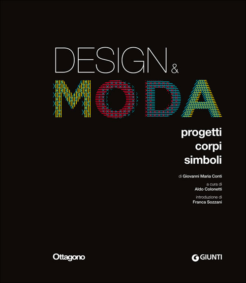 Image of Design & moda. Progetti, corpi, simboli. Ediz. illustrata