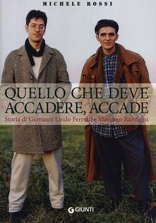 Quello che deve accadere, accade. Storia di Giovanni Lindo Ferretti e Massimo Zamboni.pdf
