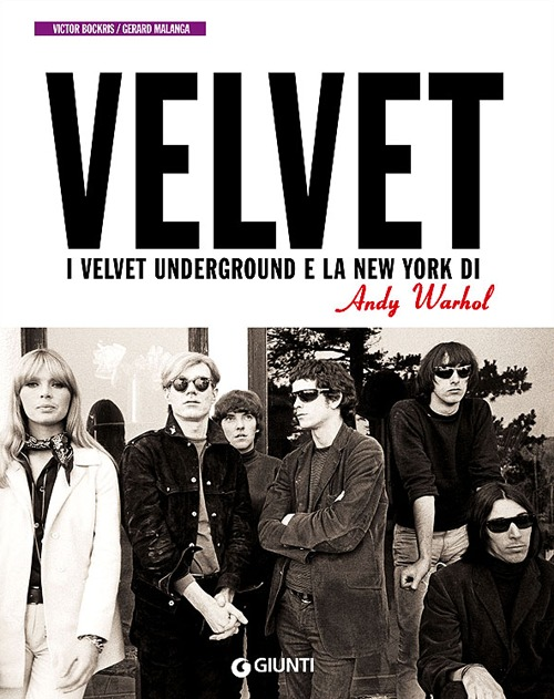 I Velvet Underground e la New York di Andy Warhol