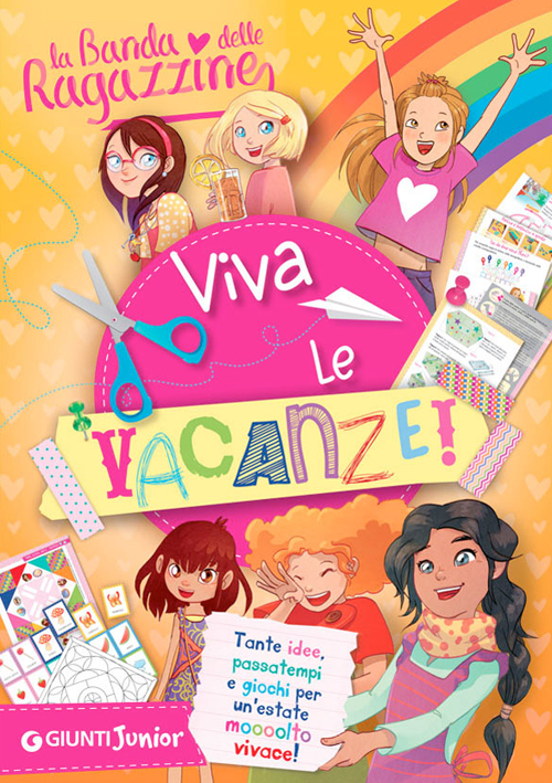 Viva le vacanze! La banda delle ragazzine. Con adesivi