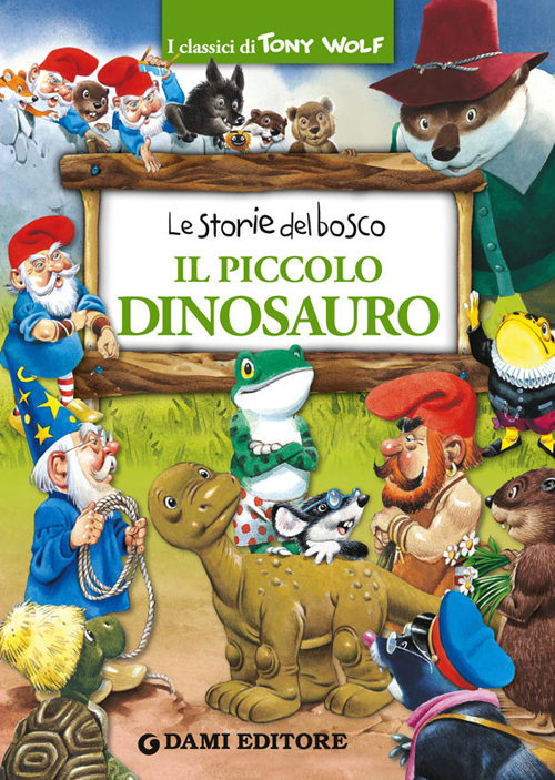 Il piccolo dinosauro. Le storie del bosco