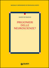 Libro Prigionieri delle neuroscienze? Santo Di Nuovo