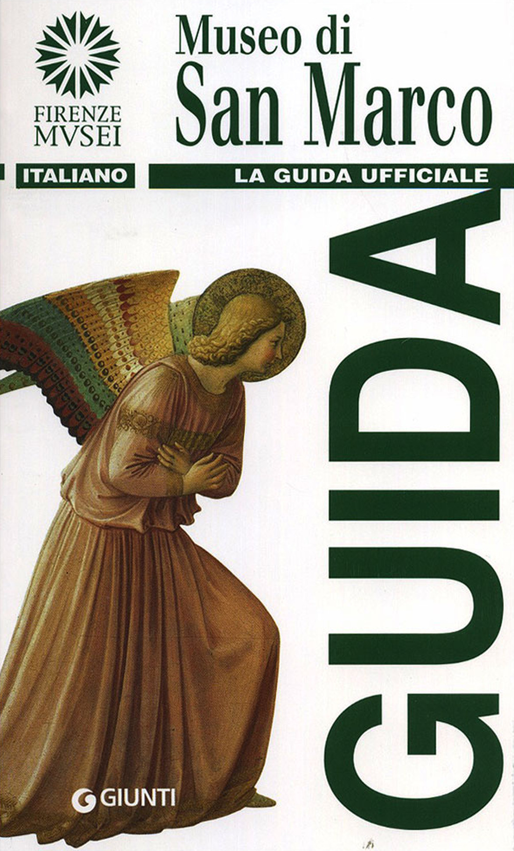 Museo di San Marco. La guida ufficiale