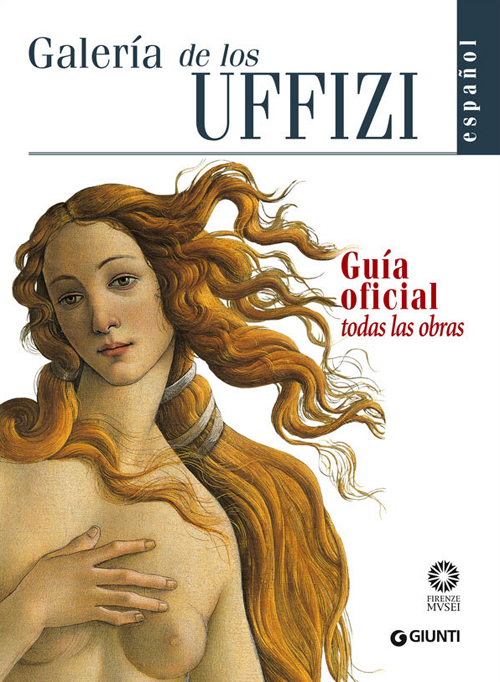 Image of Galleria degli Uffizi. Guida ufficiale. Tutte le opere. Ediz. spagnola