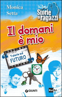 Il domani è mio. 4 storie sul futuro