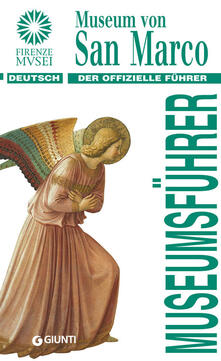 Museo di San Marco. La guida ufficiale. Ediz. tedesca.pdf