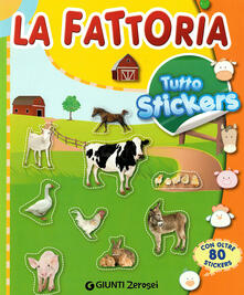 La fattoria. Tutto stickers. Ediz. illustrata.pdf