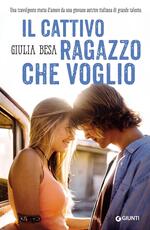 Libro Il cattivo ragazzo che voglio Giulia Besa