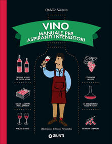 Vino. Manuale per aspiranti intenditori.pdf