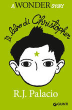 Libro Il libro di Christopher. A Wonder story R. J. Palacio