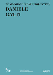 Daniele Gatti. 78º Maggio musicale fiorentino.pdf