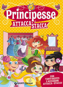 Principesse attacca-stacca. Con adesivi.pdf