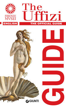 Galleria degli Uffizi. Guida ufficiale. Tutte le opere. Ediz. inglese.pdf
