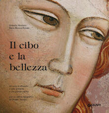 Il cibo e la bellezza. Un ciclo di affreschi, il volto di Dante e una grande cucina.pdf
