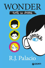 Libro Wonder. Tutte le storie R. J. Palacio