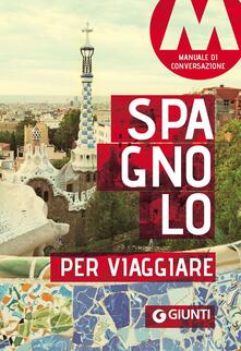 Spagnolo per viaggiare. Manuale di conversazione.pdf