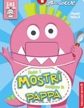 Libro Anche i mostri mangiano la pappa Anna Casalis Matt Wolf