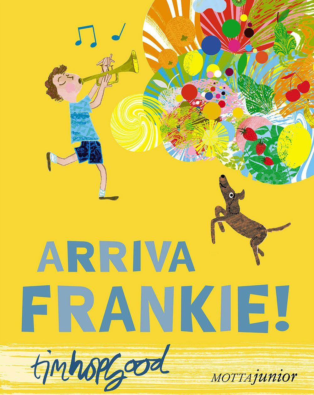 Arriva Frankie!