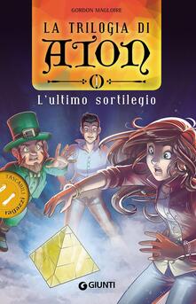 L ultimo sortilegio. La trilogia di Aton. Vol. 1.pdf