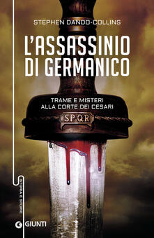 L assassinio di Germanico. Trame e misteri alla corte dei Cesari.pdf